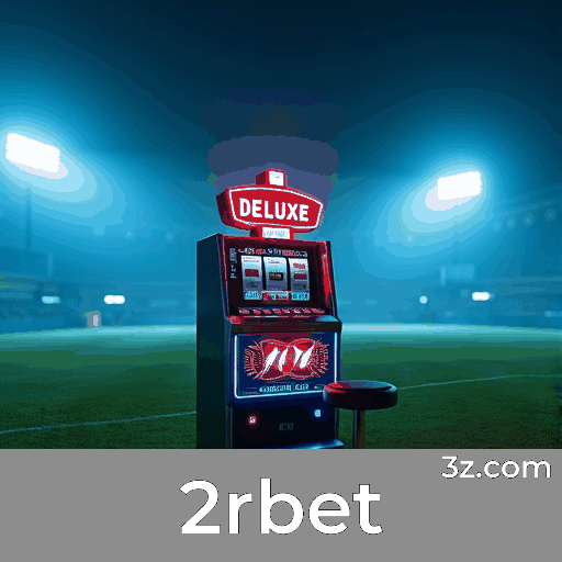 2rbet: Estável, Seguro e Otimizado para o Brasil